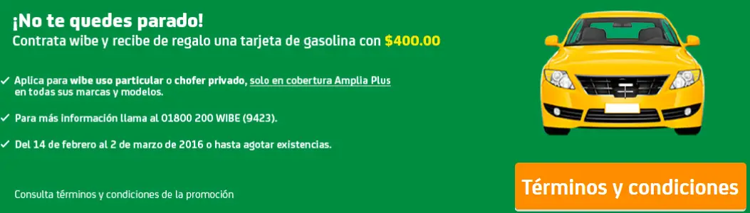 2016 02 22 llevate una tarjeta de gasolina con 400 pesos gratis al contratar tu seguro de autos en linea con wibe 1